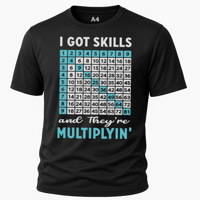 I Got Skills And They're Multiplying Cooling Performance Crew T-Shirt