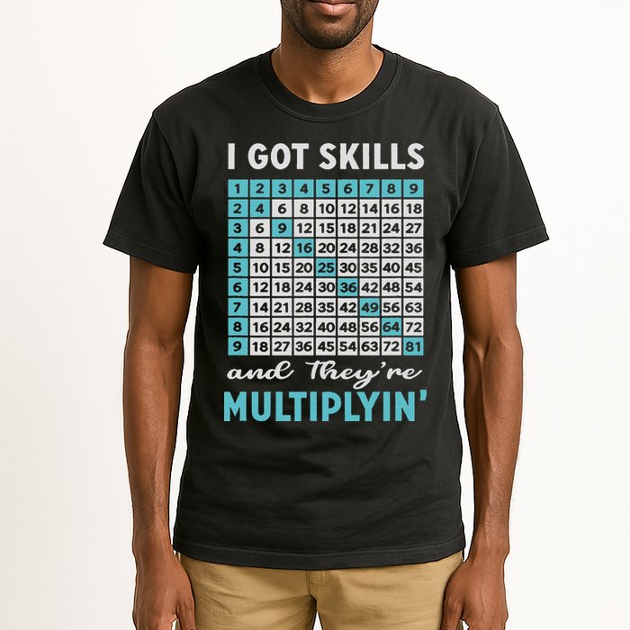 I Got Skills And They're Multiplying Tall T-Shirt