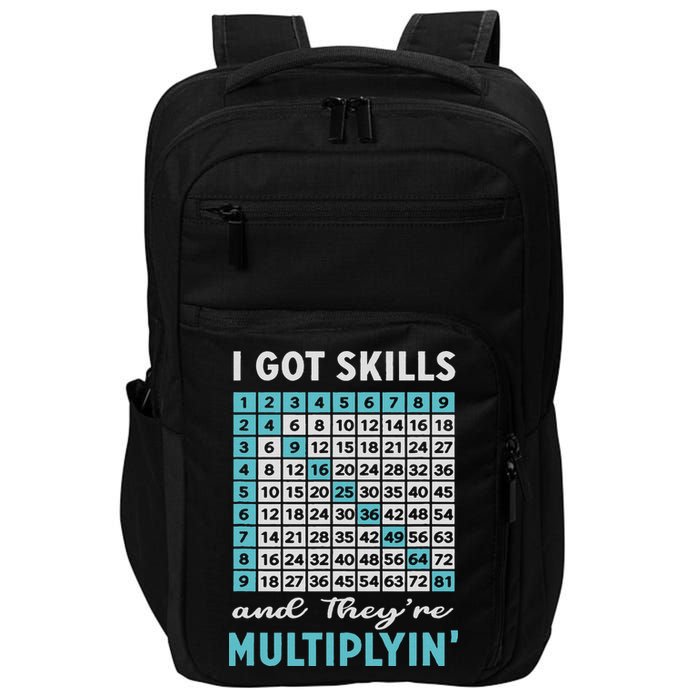 I Got Skills And They're Multiplying Impact Tech Backpack