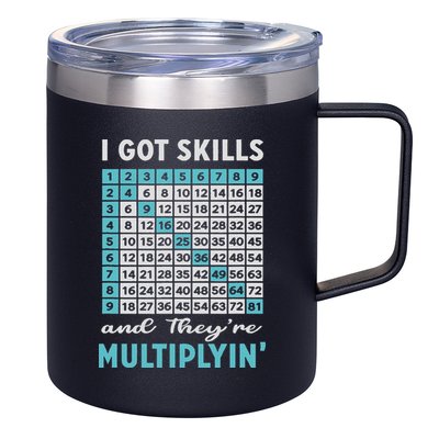 I Got Skills And They're Multiplying 12oz Stainless Steel Coffee Mug