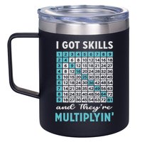 I Got Skills And They're Multiplying 12oz Stainless Steel Coffee Mug