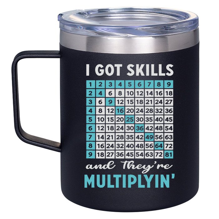 I Got Skills And They're Multiplying 12oz Stainless Steel Coffee Mug