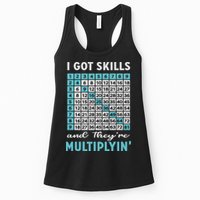 I Got Skills And They're Multiplying Womens Tank Top