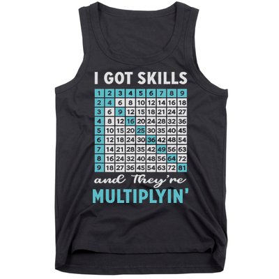 I Got Skills And They're Multiplying Tank Top