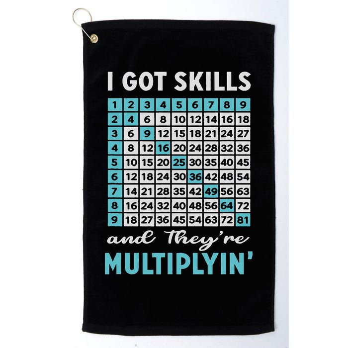 I Got Skills And They're Multiplying Golf Towel
