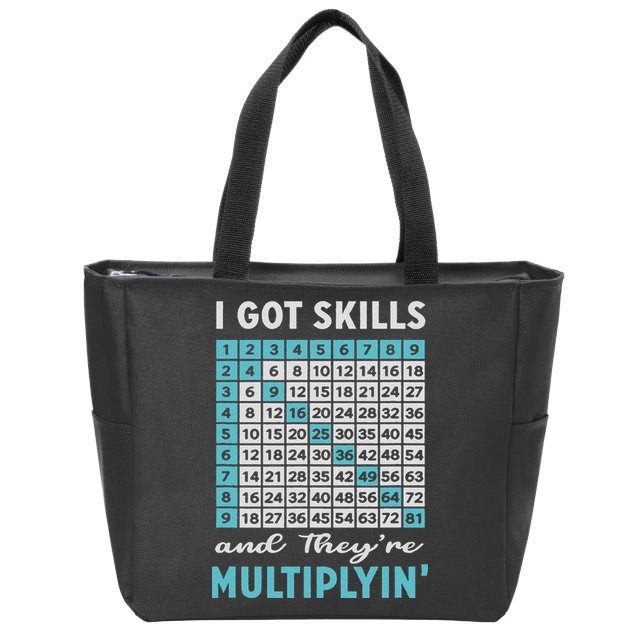 I Got Skills And They're Multiplying Zip Tote Bag