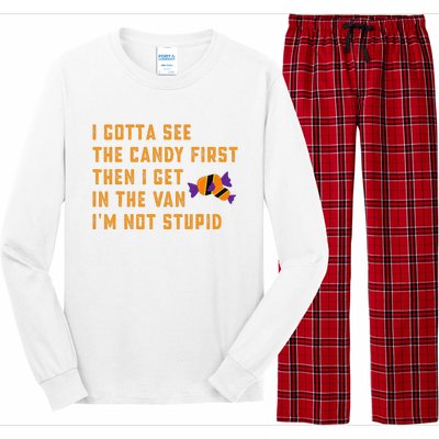 I Gotta See The Candy First. IM Not Stupid Creepy Adult Long Sleeve Pajama Set