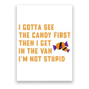 I Gotta See The Candy First. IM Not Stupid Creepy Adult Poster