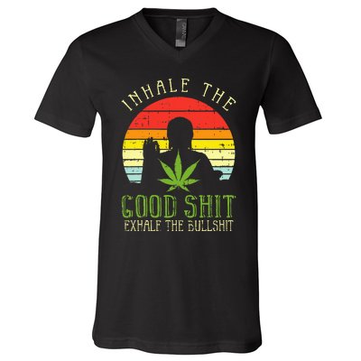 Inhale Good Shit Exhale Bullshit Weed Cannabis Yoga 420 Gift V-Neck T-Shirt