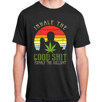 Inhale Good Shit Exhale Bullshit Weed Cannabis Yoga 420 Gift Adult ChromaSoft Performance T-Shirt