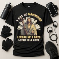 I Got So Hammered I Woke Up 3 Days Later In A Cave Religious Performance Shirt