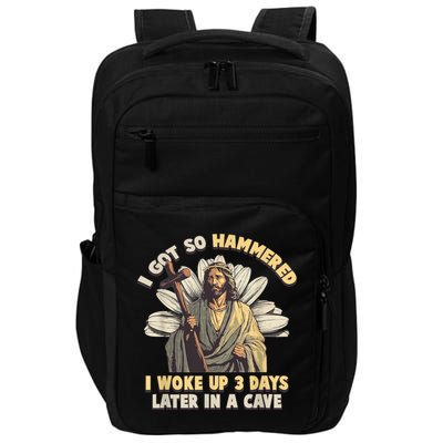 I Got So Hammered I Woke Up 3 Days Later In A Cave Religious Impact Tech Backpack