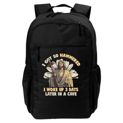 I Got So Hammered I Woke Up 3 Days Later In A Cave Religious Backpack