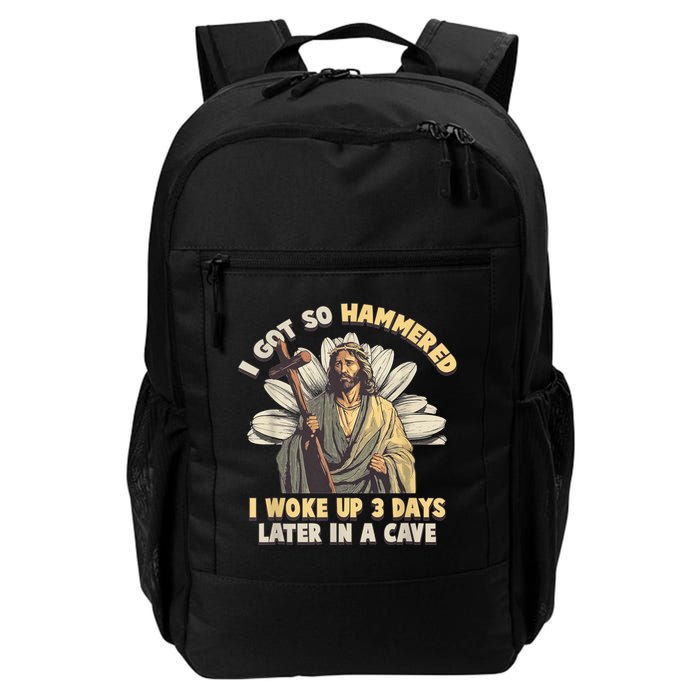 I Got So Hammered I Woke Up 3 Days Later In A Cave Religious Backpack
