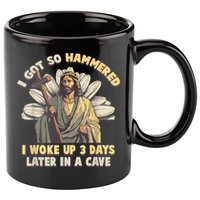 I Got So Hammered I Woke Up 3 Days Later In A Cave Religious 11oz C Handle Ceramic Mug