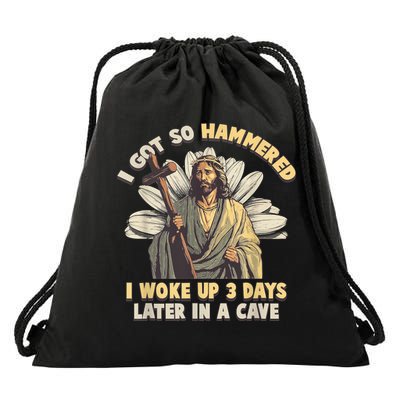 I Got So Hammered I Woke Up 3 Days Later In A Cave Religious Drawstring Bag