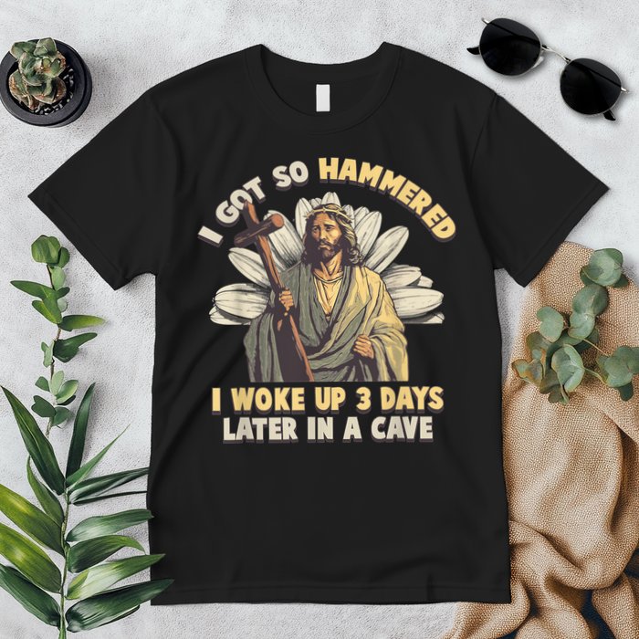 I Got So Hammered I Woke Up 3 Days Later In A Cave Religious Premium T-Shirt