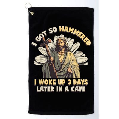 I Got So Hammered I Woke Up 3 Days Later In A Cave Religious Golf Towel
