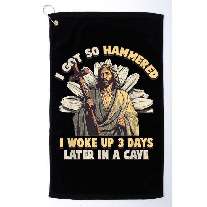 I Got So Hammered I Woke Up 3 Days Later In A Cave Religious Golf Towel