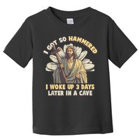 I Got So Hammered I Woke Up 3 Days Later In A Cave Religious Toddler T-Shirt