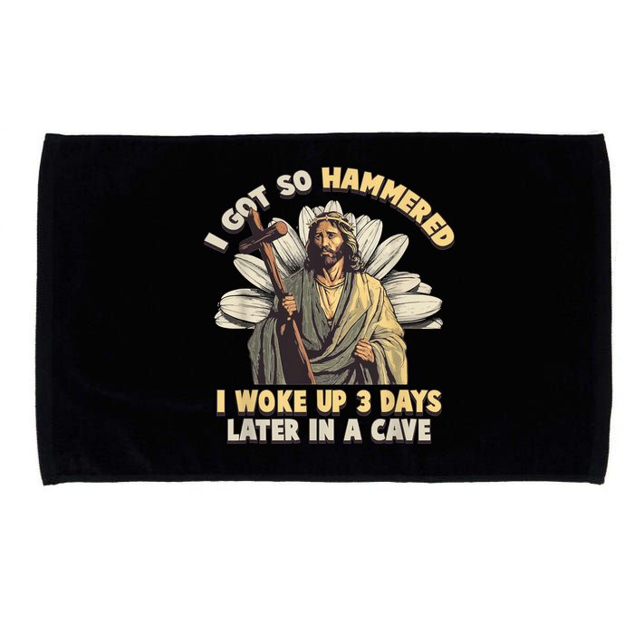 I Got So Hammered I Woke Up 3 Days Later In A Cave Religious Microfiber Hand Towel