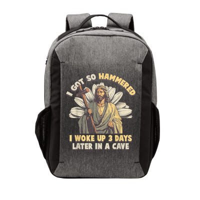 I Got So Hammered I Woke Up 3 Days Later In A Cave Religious Vector Backpack