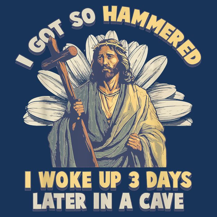 I Got So Hammered I Woke Up 3 Days Later In A Cave Religious Infant Baby Jersey Bodysuit