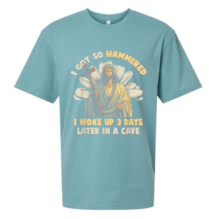 I Got So Hammered I Woke Up 3 Days Later In A Cave Religious Sueded Cloud Jersey T-Shirt