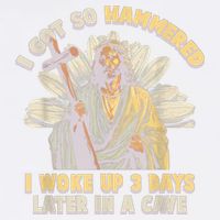 I Got So Hammered I Woke Up 3 Days Later In A Cave Religious Garment-Dyed Sweatshirt