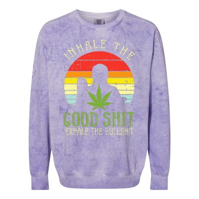 Inhale Good Shit Exhale Bullshit Weed Cannabis Yoga 420 Gift Colorblast Crewneck Sweatshirt