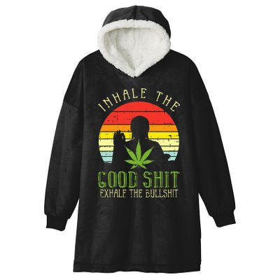 Inhale Good Shit Exhale Bullshit Weed Cannabis Yoga 420 Gift Hooded Wearable Blanket