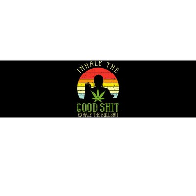 Inhale Good Shit Exhale Bullshit Weed Cannabis Yoga 420 Gift Bumper Sticker