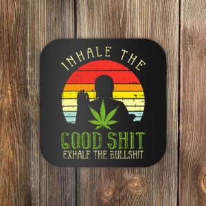 Inhale Good Shit Exhale Bullshit Weed Cannabis Yoga 420 Gift Coaster