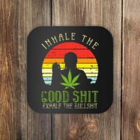 Inhale Good Shit Exhale Bullshit Weed Cannabis Yoga 420 Gift Coaster