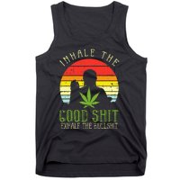 Inhale Good Shit Exhale Bullshit Weed Cannabis Yoga 420 Gift Tank Top