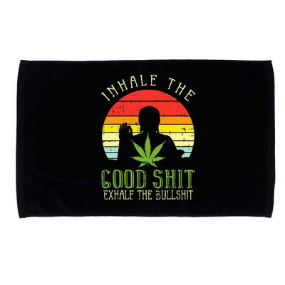 Inhale Good Shit Exhale Bullshit Weed Cannabis Yoga 420 Gift Microfiber Hand Towel