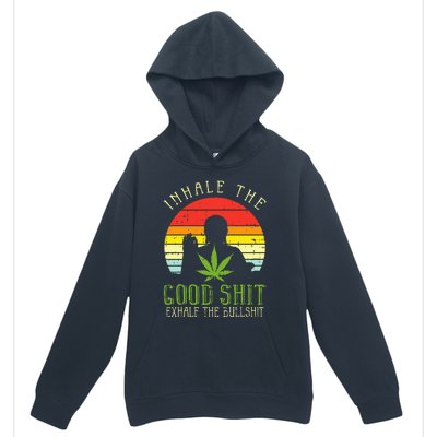 Inhale Good Shit Exhale Bullshit Weed Cannabis Yoga 420 Gift Urban Pullover Hoodie