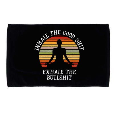 Inhale Good Shit Exhale Bullshit Funny Quote Yoga Meditation Microfiber Hand Towel