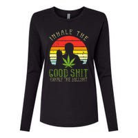 Inhale Good Shit Exhale Bullshit Weed Cannabis Yoga 420 Gift Womens Cotton Relaxed Long Sleeve T-Shirt