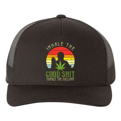 Inhale Good Shit Exhale Bullshit Weed Cannabis Yoga 420 Gift Yupoong Adult 5-Panel Trucker Hat