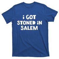 I Got Stoned In Salem Halloween Witches Weed Stoners Cute Gift T-Shirt