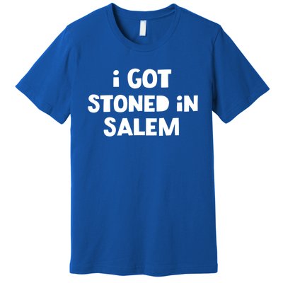 I Got Stoned In Salem Halloween Witches Weed Stoners Cute Gift Premium T-Shirt