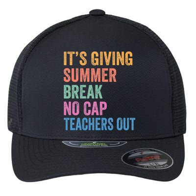 Its Giving Summer Break No Cap Funny Teacher Last Day Flexfit Unipanel Trucker Cap