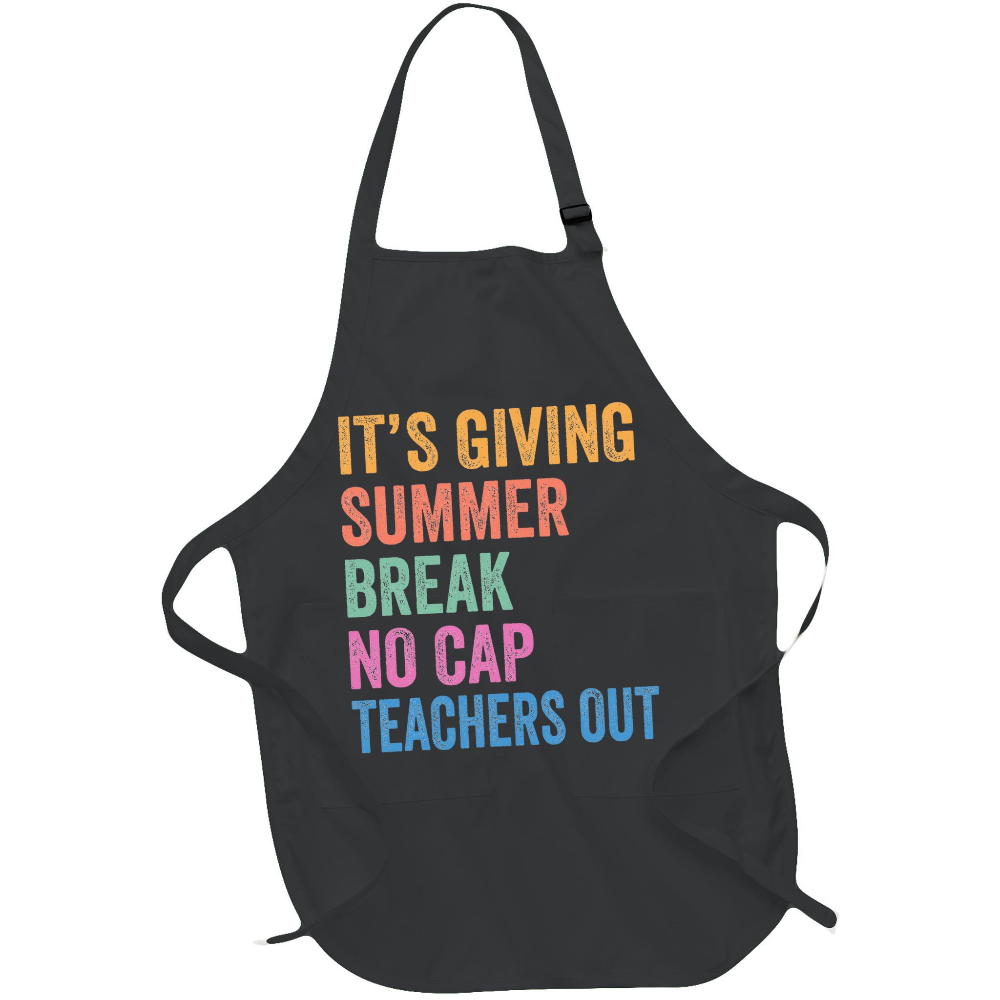 Its Giving Summer Break No Cap Funny Teacher Last Day Apron