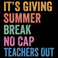 Its Giving Summer Break No Cap Funny Teacher Last Day Backpack