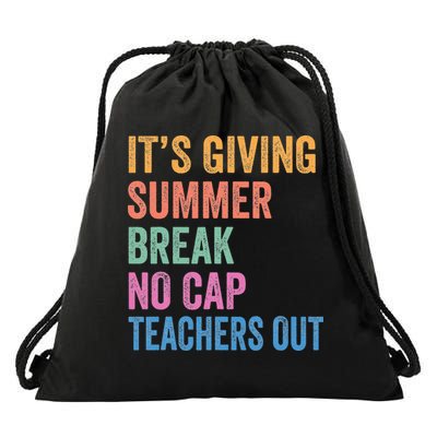 Its Giving Summer Break No Cap Funny Teacher Last Day Drawstring Bag