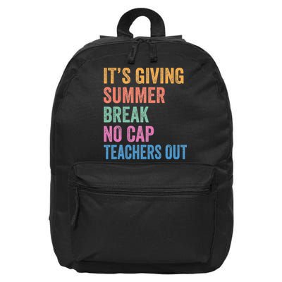 Its Giving Summer Break No Cap Funny Teacher Last Day 16 in Basic Backpack