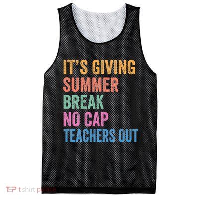 Its Giving Summer Break No Cap Funny Teacher Last Day Mesh Reversible Basketball Jersey Tank