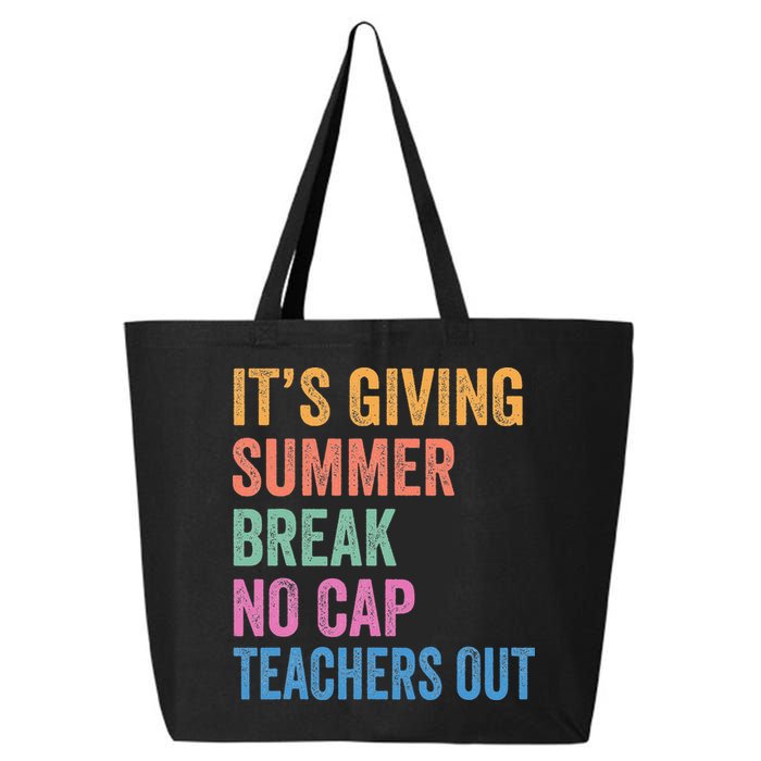 Its Giving Summer Break No Cap Funny Teacher Last Day 25L Jumbo Tote