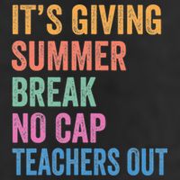 Its Giving Summer Break No Cap Funny Teacher Last Day 25L Jumbo Tote